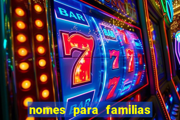 nomes para familias em jogos